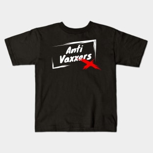 anti vaxxers Kids T-Shirt